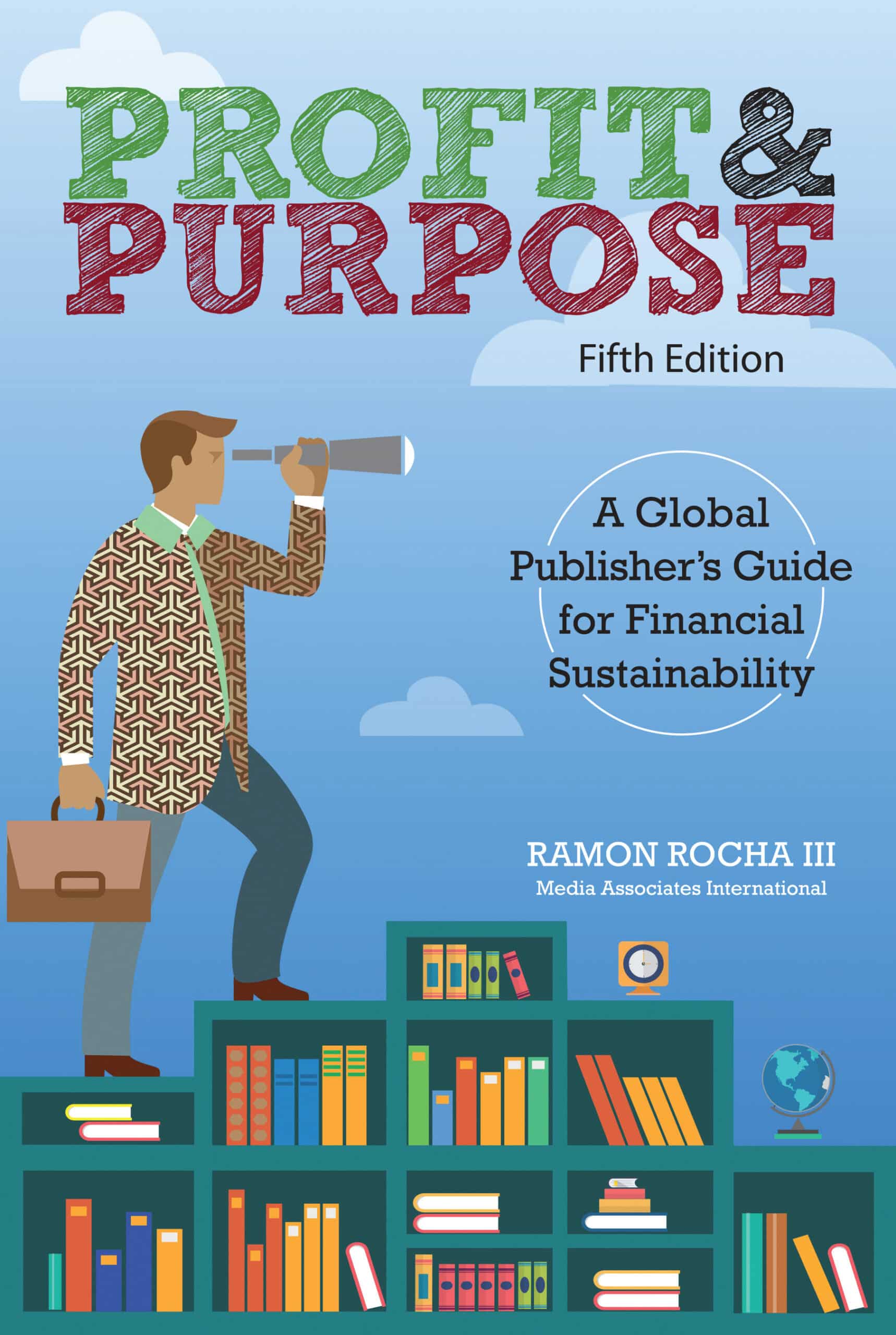 Profit & Purpose: The global publisher's guide for financial sustainability, 5th edition