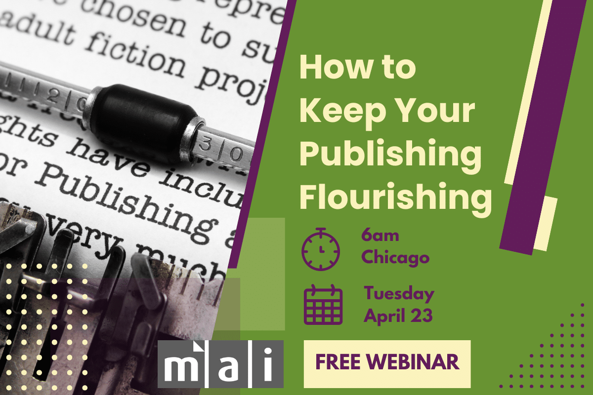 How to Keep Your Publishing Flourishing April 23 6am Chicago