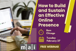 How to Build and Sustain an Effective Online Presence 8am Chicago February 27