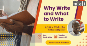 Why write and what to write with Afrika Mhlophe