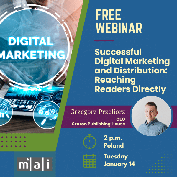 Successful Digital Marketing and Distribution: Reaching Readers Directly with Grzegorz Przeliorz Jan 14, 2025