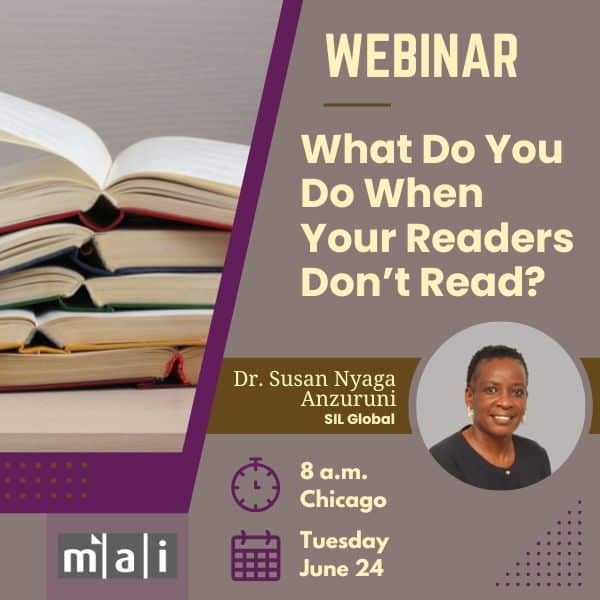 What Do You Do When Your Readers Don't Read? A webinar with Dr Susan Nyaga Anzuruni June 24 8am Chicago.