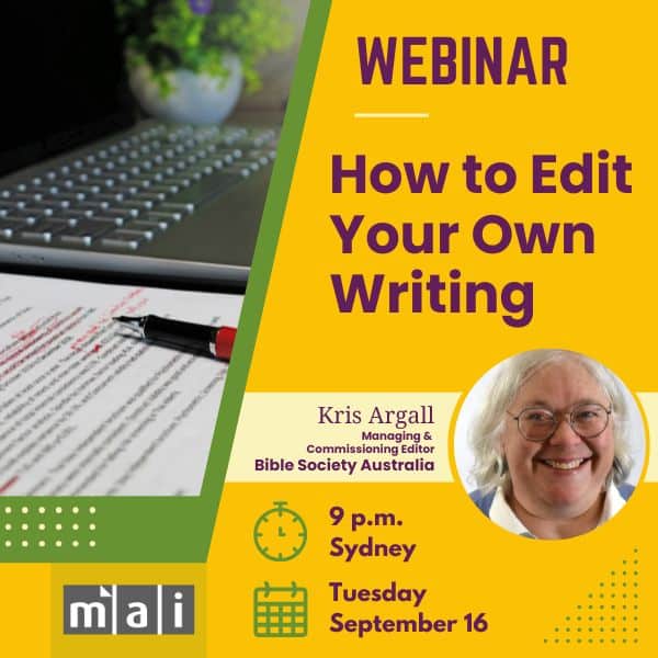 How to Edit Your Own Writing with Kris Argall, September 16 9 pm Sydney.