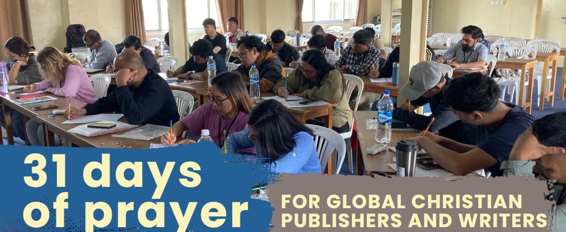 31 days of prayer for global Christian writers and publishers