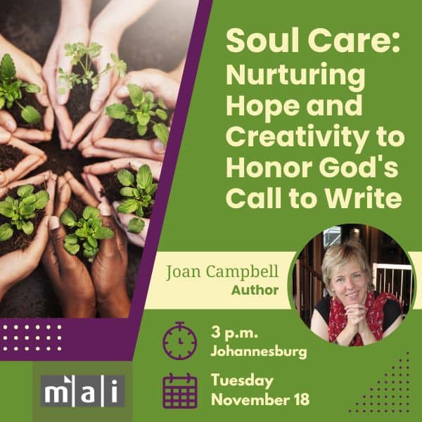 Soul Care: Nurturing Hope and Creativity to Honor God's Call to Write with Joan Campbell. November 18.