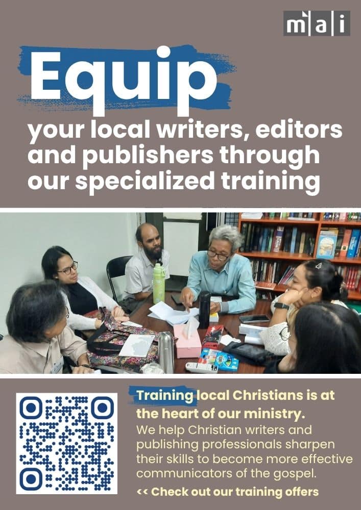 Equip your local writers, editors and publishers through our specialized training. Training local Christians is at the heart of our ministry. We help Christian writers and publishing professionals sharpen their skills to become more effective communicators of the gospel.